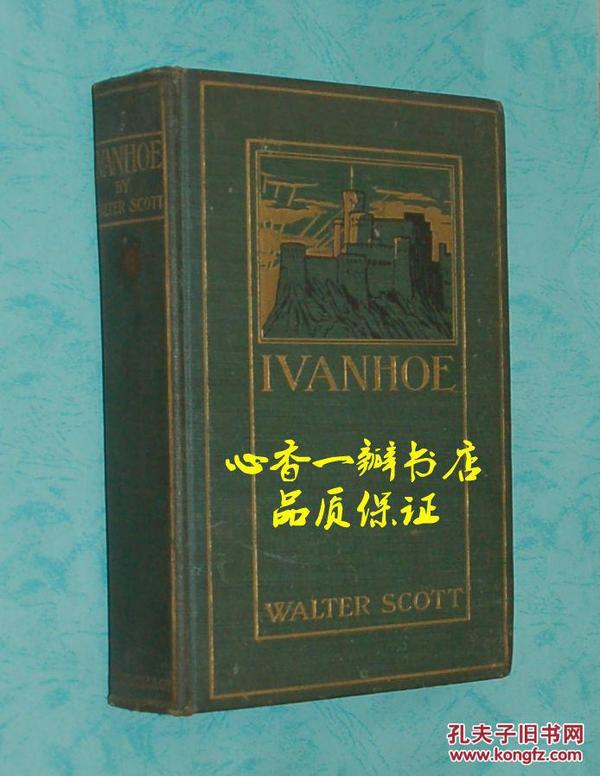 IVANHOE  (《艾凡赫》1893年出版精装英文原版/可能是我国现存最早的版本/自然旧85品甚至以上/见描述）有精美插图//120多年的书了，品相十分难得//孔网罕见！