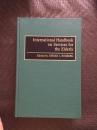 lnternational Handbook on Services for the lderly  英文版  品好 精装  书品如图 避免争议