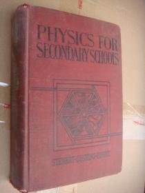 PHYSICS FOR SECONDARY SCHOOLS 〈高中物理〉 美国1932年 英语原版，布面精装大32开736页，插图丰富