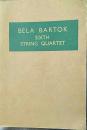 巴尔托克第六弦乐四重奏【英文版】 BELA BARTOK SIXTH STEING QUARTET