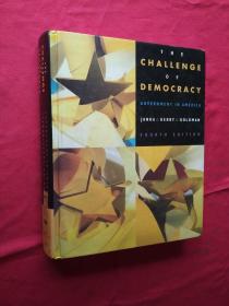 THE CHALLEENGE OF DEMOCRACY GOVERNMENT IN AMERICA  FOURTH EDITION