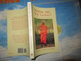 where are you going ? a guide to the spiritual joerney