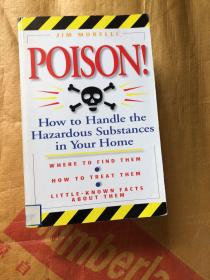 英文原版 Poison: How to Handle the Hazardous Substances in Your Home