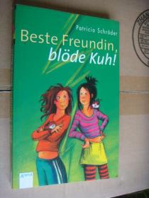 德文少儿原版  Beste Freundin,blöde kuh!