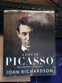 A Life Of Picasso: The Prodigy 1881-1906(内有大量插图  )