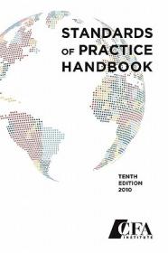 Standards of Practice Handbook, Tenth Edition 2010