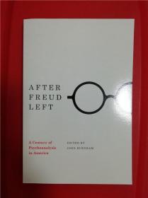 After Freud Left: A Century of Psychoanalysis in America （弗洛伊德离开之后：美国精神分析学100年）研究文集