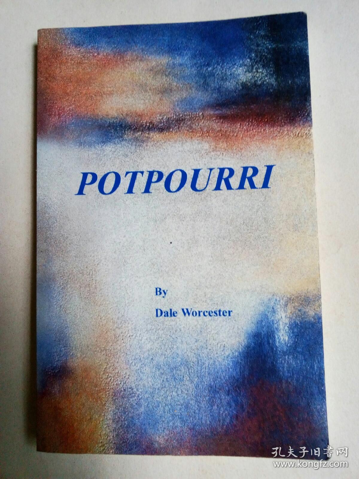 外文原版：POTPOURRlByDaleWorcester