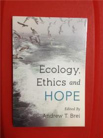 Ecology, Ethics and Hope （生态学、伦理学与希望）研究文集