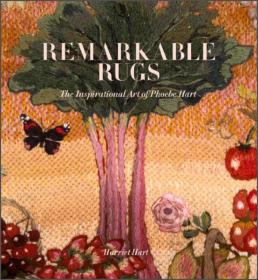 Remarkable Rugs: The Inspirational Art O