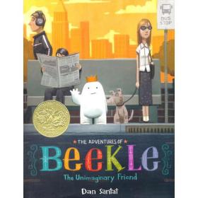 现货 The Adventures of Beekle:The Unimaginary Friend (Caldecott Medal Winner)