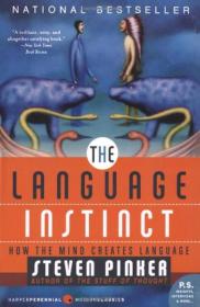 The Language Instinct：How the Mind Creates Language