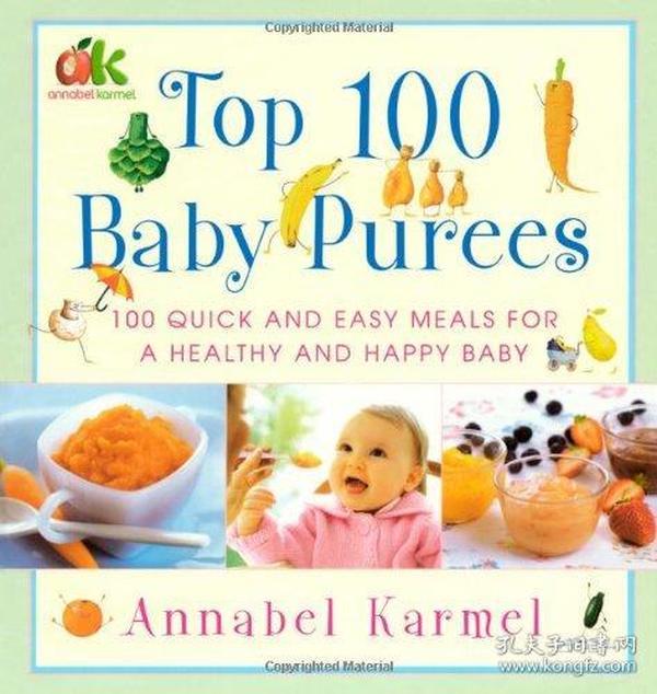 Top 100 Baby Purees: 100 Quick and Easy Meals for a Healthy and Happy Baby