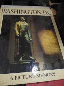 Washington，D.C.：A Picture Memory《华盛顿特区——图片记忆》【英文原版，彩色图文本】