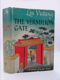 1953年英文版林语堂作品：《朱门》The Vermilion Gate（初版）