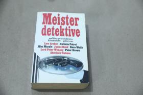 Meisterdetektive und ihre spektakulärsten Kriminalfälle