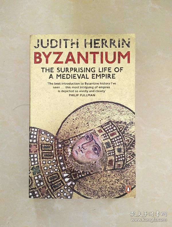 Byzantium：The Surprising Life of a Medieval Empire