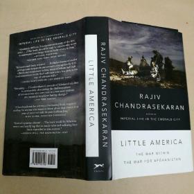 小美国：阿富汗战争中的战争 毛边精装本 Little America: The War Within the War for Afghanistan