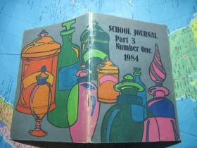 SCHOOL JOURNAL PART 3 NUMBER ONE 1984（32开）