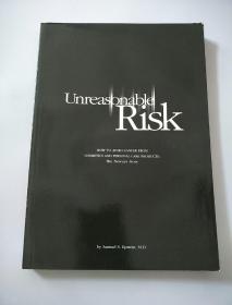 Unreasonable Risk