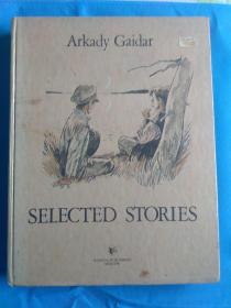 Selected Stories by Arkady Gaidar  英文版，16开 精装本