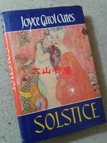 Solstice    乔伊斯·卡罗尔·欧茨作品  英文原版