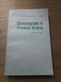 【英文版】CHROMATOGRAPHY IN PETROLEUM ANALYSIS石油分析中的色谱【馆藏 】