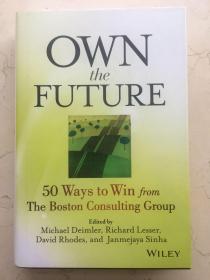 Own the future: 50 Ways to Win from The Boston Consulting Group