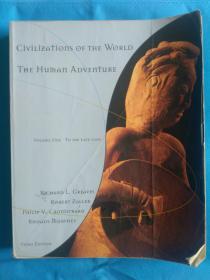 Civilization of the World: The Human Adventure - Vloume One: To the Late 1600s 英语原版 16开本，内有许多黑白和彩色插图