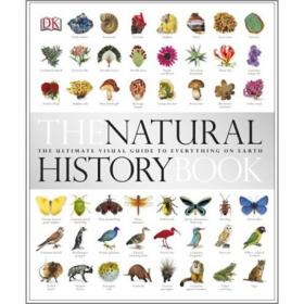 The Natural History Book：The Ultimate Visual Guide to Everything on Earth