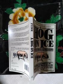 A Hog on Ice: & Other Curious Expressions（附带签名书签）