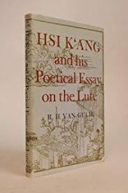 【包国际运费和关税】Hsi Kang and his Poetical Essay on the Lute，《 嵇康及其琴赋》，1969年版，/Gulik / /高罗佩 （著），精装原书衣，珍贵文学资料！