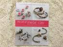 The Art of Metal Clay 金属软陶首饰制作/附DVD