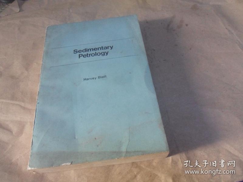 Sedimentary Petyology （沉积岩石学）英文版   Harvey Blatt 著
