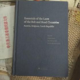 Essentials of the Laws of the Belt and Road Countries: Austria, Belgium, Cezch Republic “一带一路”沿线国法律精要：奥地利，比利时，捷克卷（英文版）