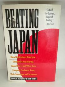 美国企业如何向日本学习，并战胜日本 Beating Japan : How Hundereds of American Companies Are Beating Janpan Now (日本研究) 英文原版书