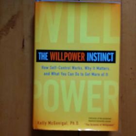 硬精装 目录有划痕，封底右上角有压痕。 THE WILLPOWER INSTINCT:How Self-Control Works, Why It Matters, and What You Can Do to Get More of It  意志力本能：自我控制是如何运作的，为什么它是重要的，你能做些什么来获得更多的自我控制？