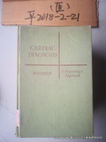 英文原版医学图书:心脏诊断学 CARDIAC DIAGNOSIS A PHYSIOLOGIC APPROACH