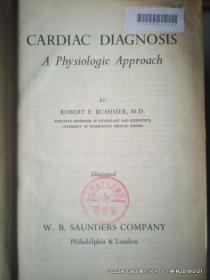 英文原版医学图书:心脏诊断学 CARDIAC DIAGNOSIS A PHYSIOLOGIC APPROACH