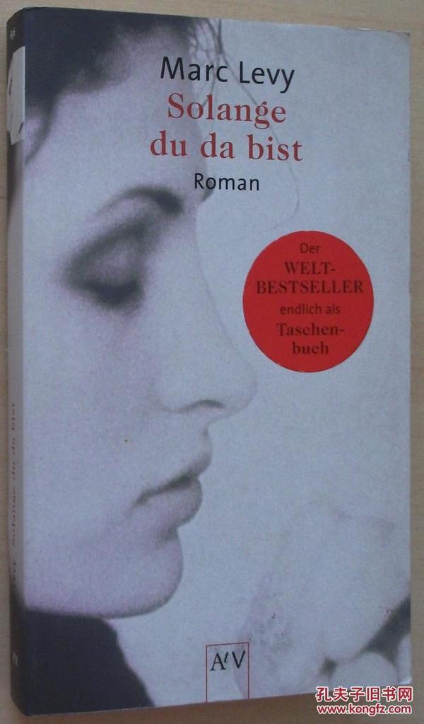 德文版全球畅销小说 Solange du da bist: Roman Taschenbuch – von Marc Levy (Autor),‎ Amelie Thoma (Übersetzer)