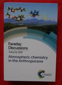 Atmospheric Chemistry in the Anthropocene: Faraday Discussion  200