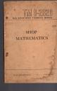 【英文版】SHOP MATHEMATICS/1945年版，小16开