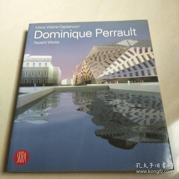 maria vittoria capitanucci dominique perrault recent works （英文原版，法国建筑大师 多米尼库贝罗 建筑作品选）