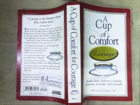 A Cup of Comfort Courage: Stories That Celebrate Everyday Heroism, Strength, and Triumph（详见图）