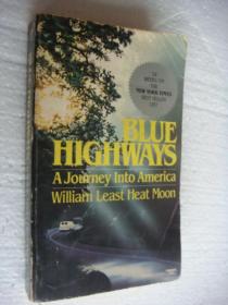 BLUE HIGHWAYS （A Journey into America,William Least Heat Moon）《蓝色公路-深入美国 游记》书口三面刷黄 插图本