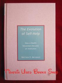 The Evolution of Self-Help: How a Health Movement Became an Institution（货号TJ）