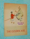 金斧头：THE GOLDEN AXE（&英文版/60年代16开彩色连环画/1965年版/馆藏自然旧85品以上/见描述）孔网大缺本！