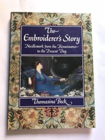 The Embroiderer's Story: Needlework from the Renaisance to the Present Day C