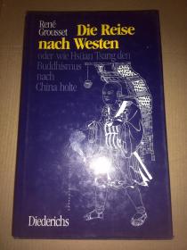 René Grousset . Die Reise nach Westen: oder wie Hsüan-tsang den Buddhismus nach China holte 德语原版精装