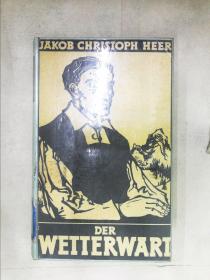 JAKOB CHRISTOPH HEER DER WETTERWART（详见图）